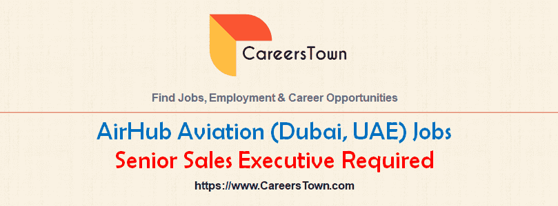 Airhub Aviation provides a new vacancies in DUBAI for all nationalities