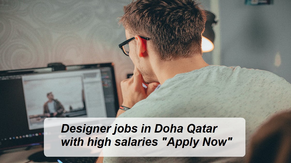 Designer jobs in Doha Qatar