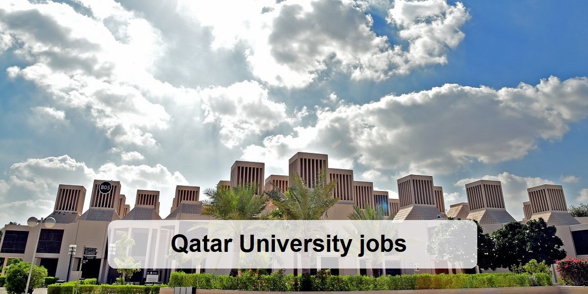 Qatar University jobs in the teaching sector for citizens and foreigners, the salary is excellent