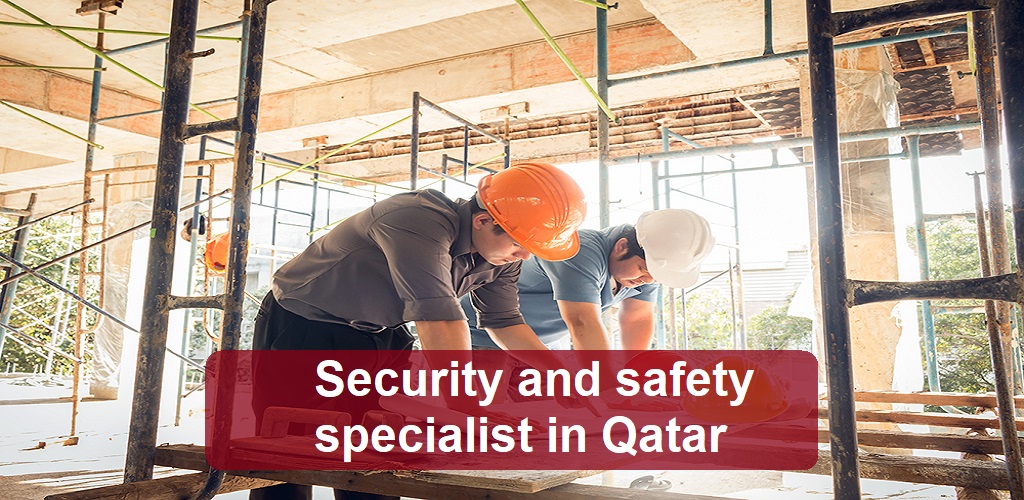Security and safety specialist in Qatar