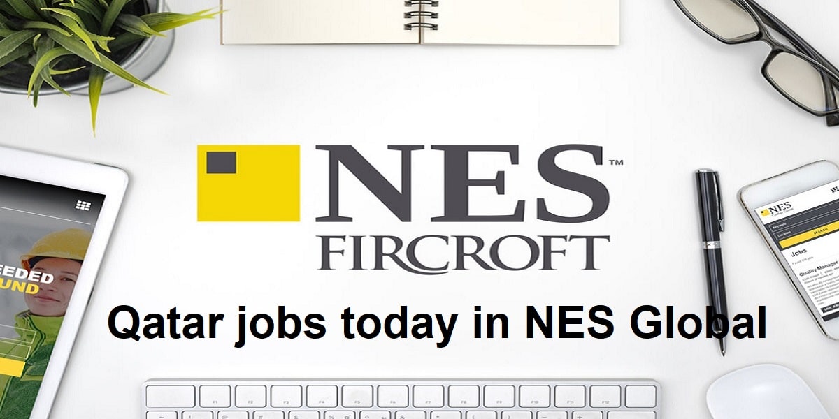 Qatar jobs today in NES Global with high salaries for all nationalities