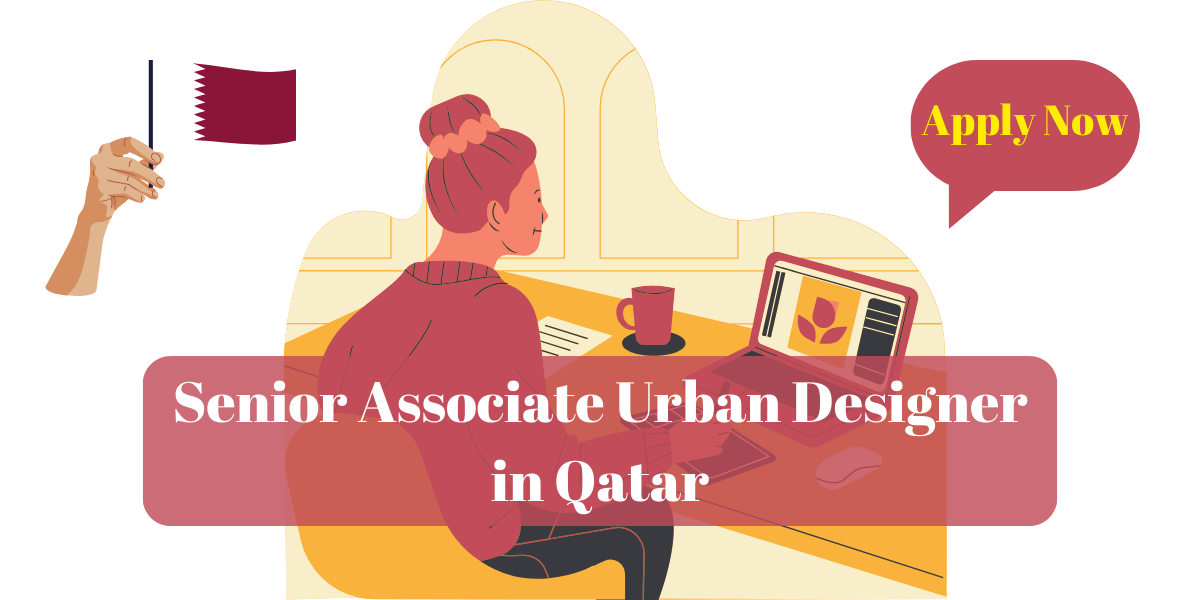 Senior Associate Urban Designer in Qatar