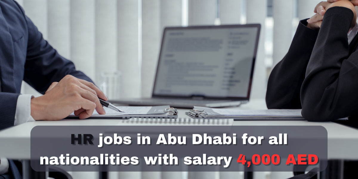 HR jobs in Abu Dhabi for all nationalities with salary 4,000 AED
