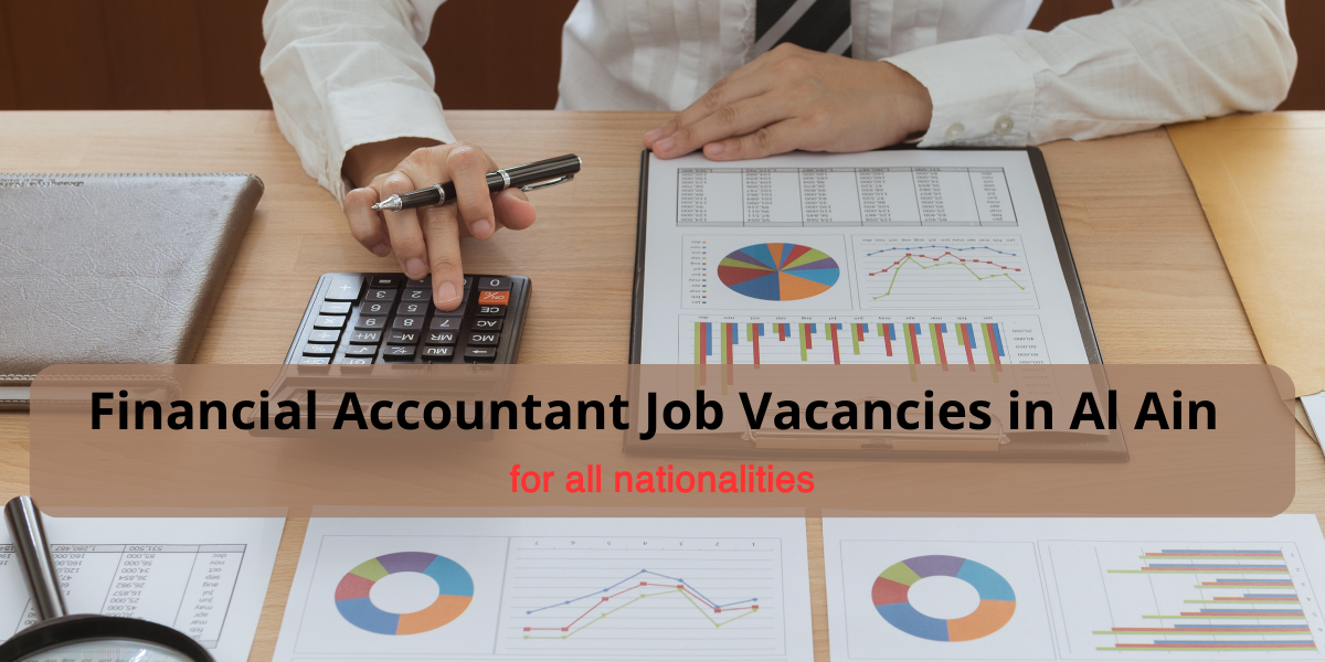 Financial Accountant Job Vacancies in Al Ain for all nationalities