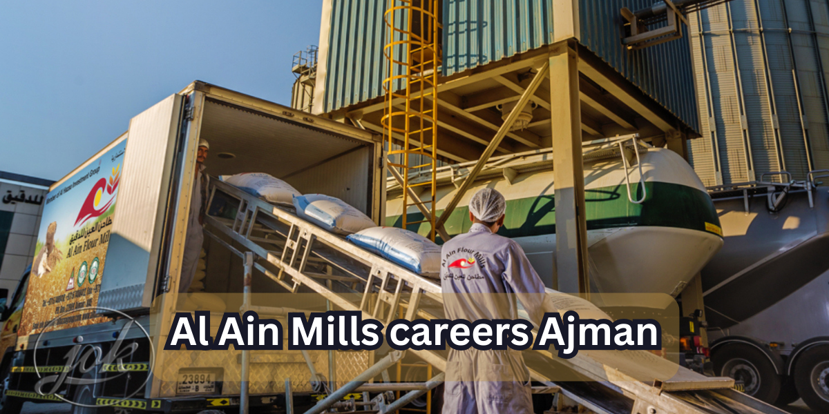 Al Ain Mills careers Ajman