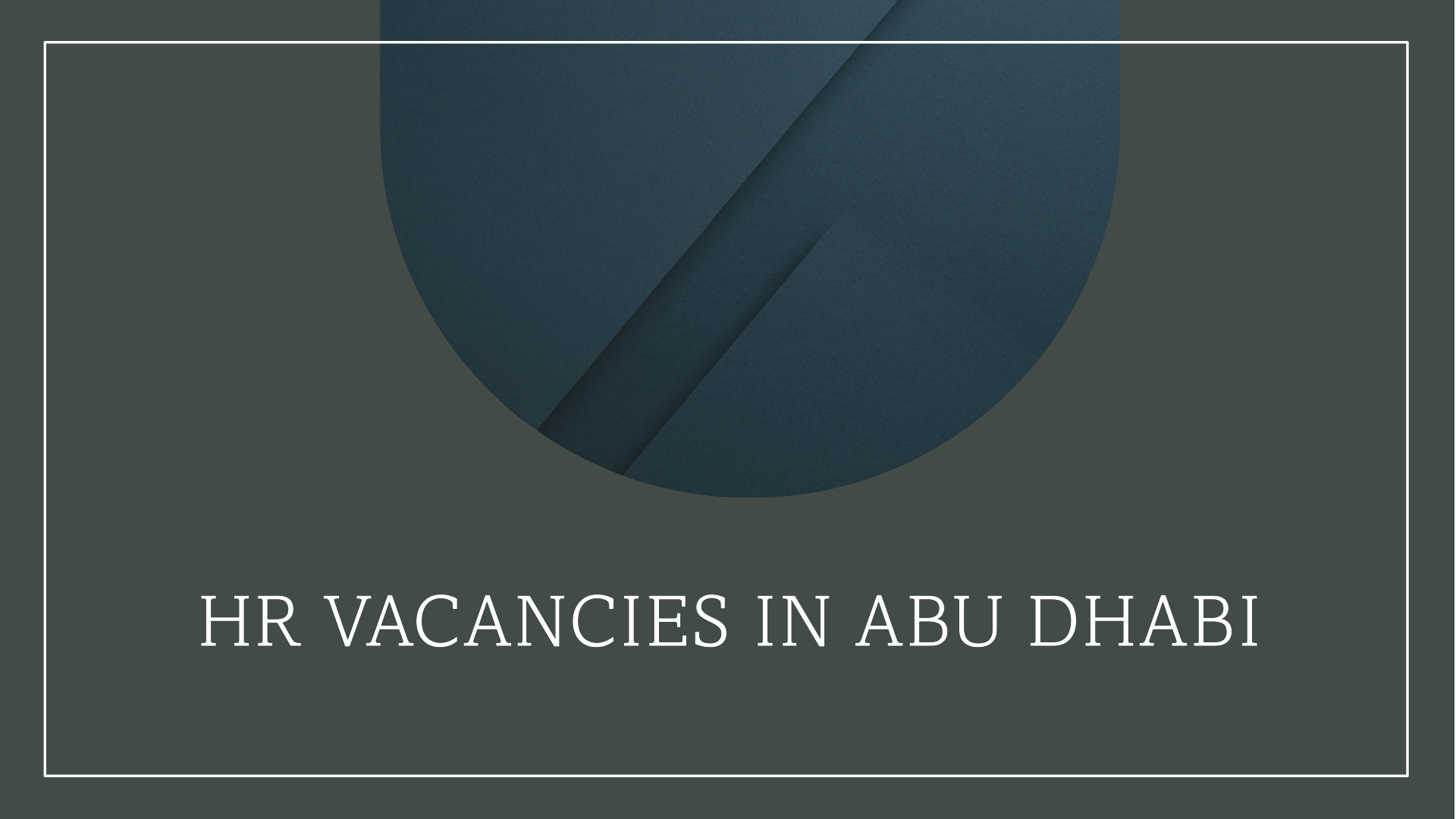 hr vacancies in abu dhabi