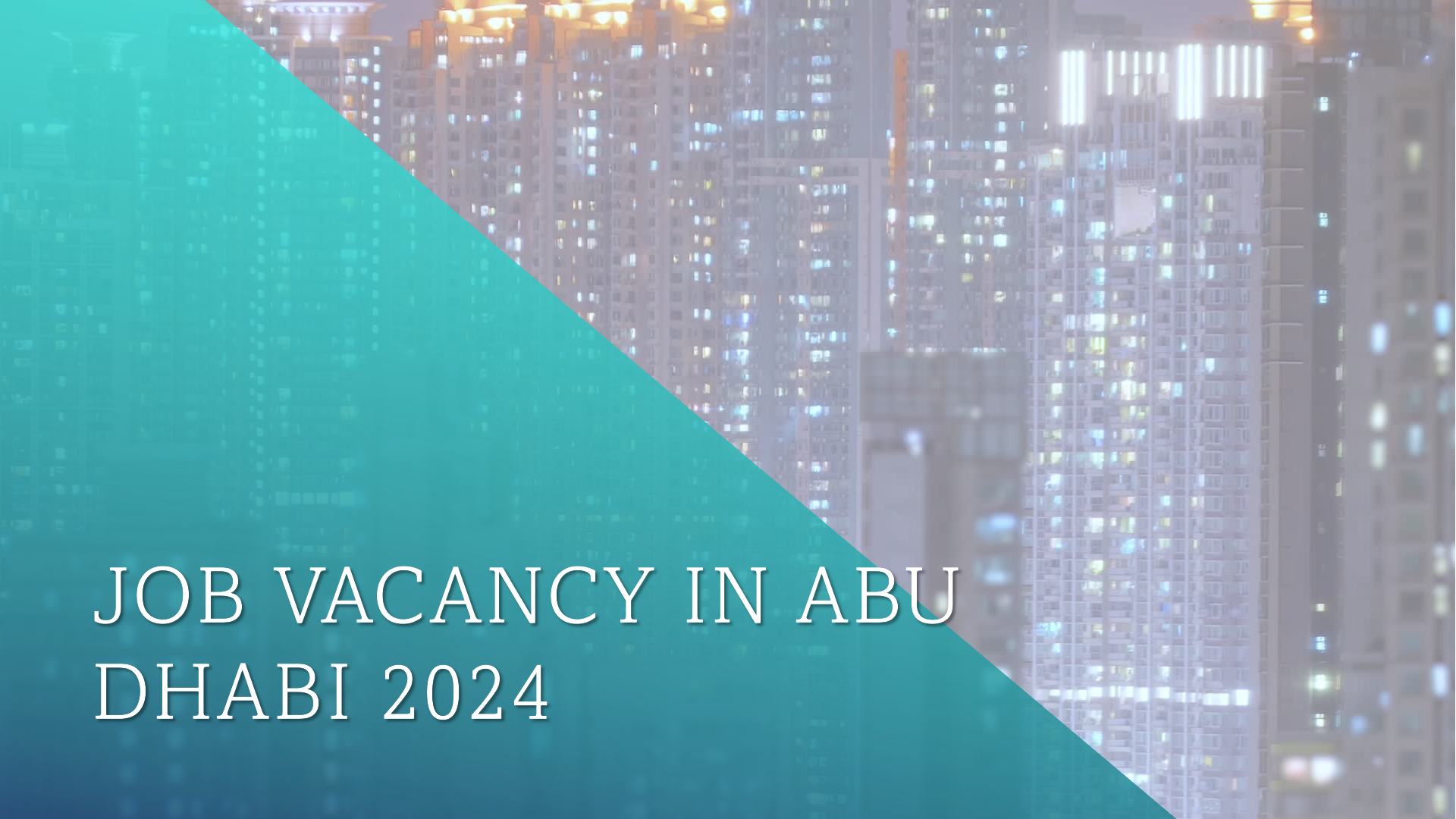 job vacancy in abu dhabi 2024
