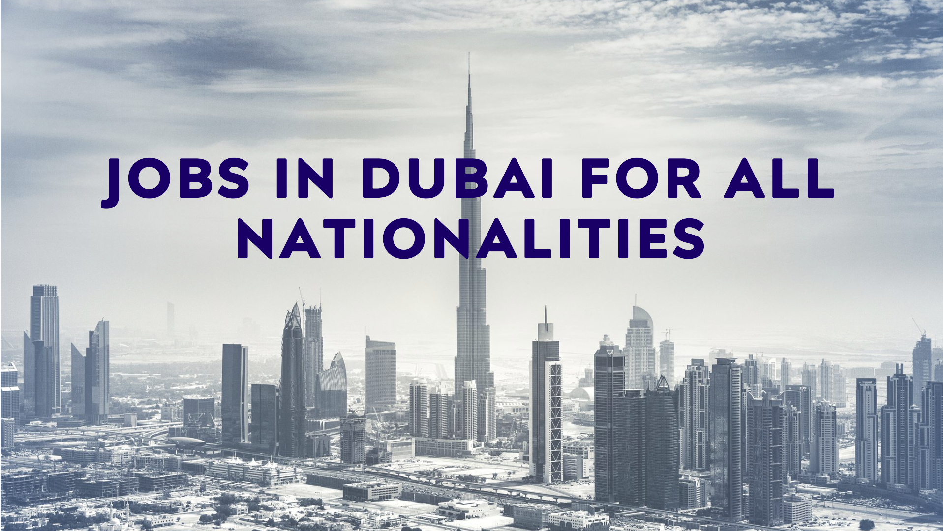 jobs in dubai for all nationalities