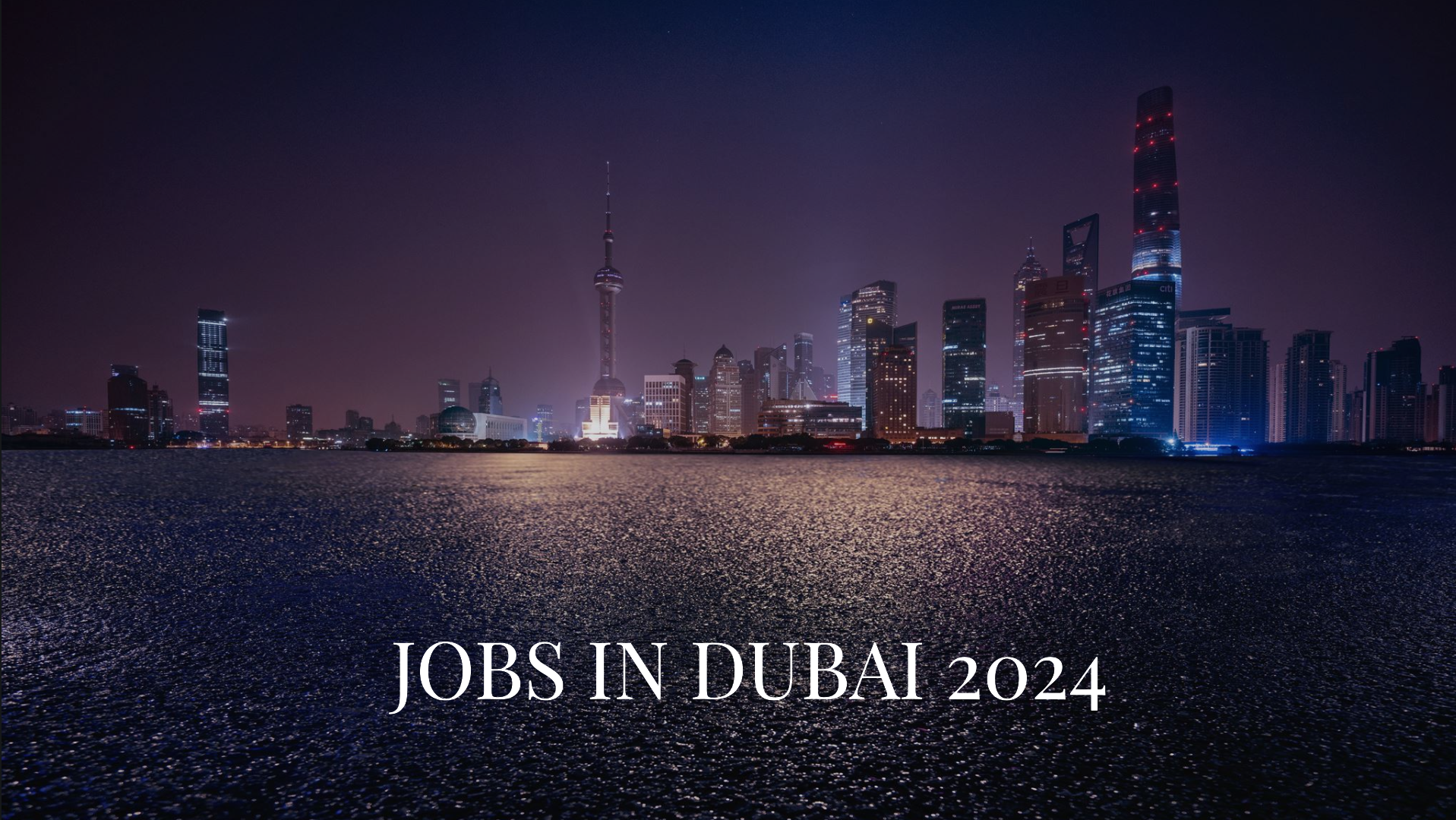 jobs in dubai 2024