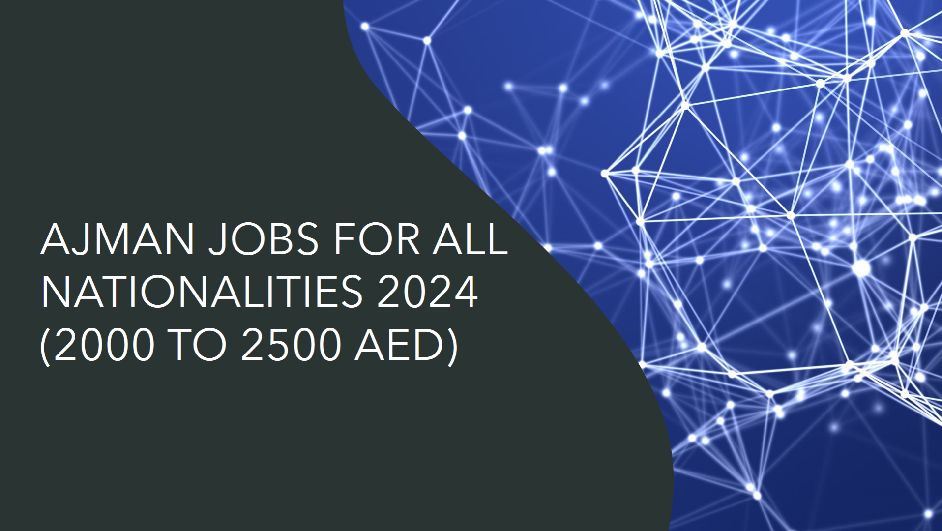 ajman jobs for all nationalities 2024 (2000 to 2500 AED)