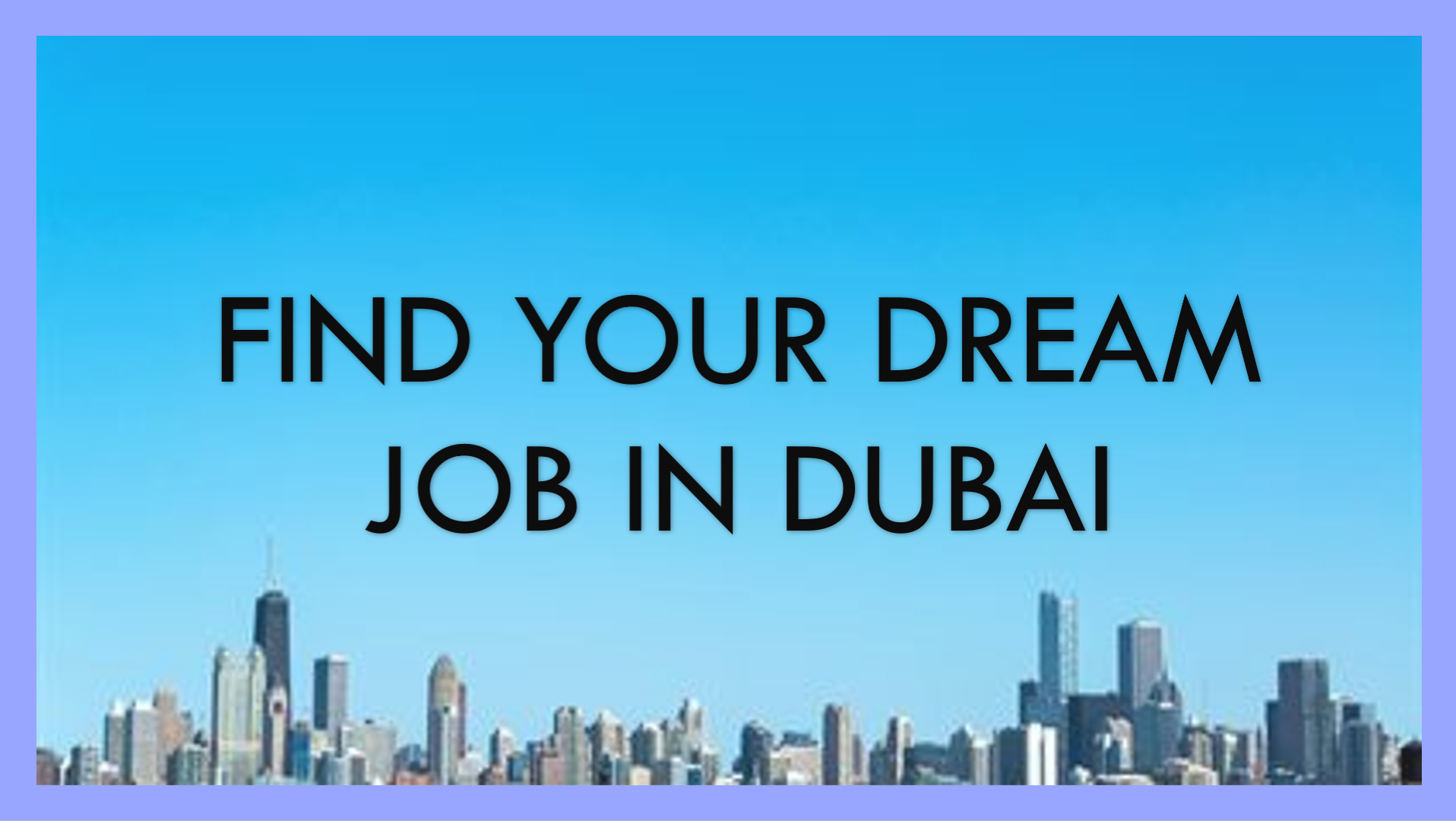 job openings in dubai with salary 20,000 to 30,000 AED