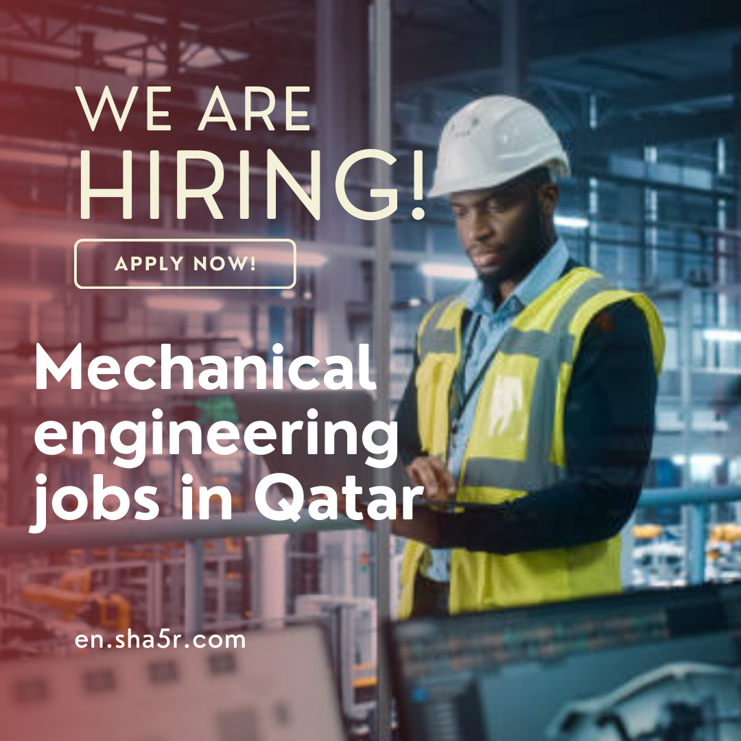 Mechanical engineering jobs in Qatar (Apply Now)