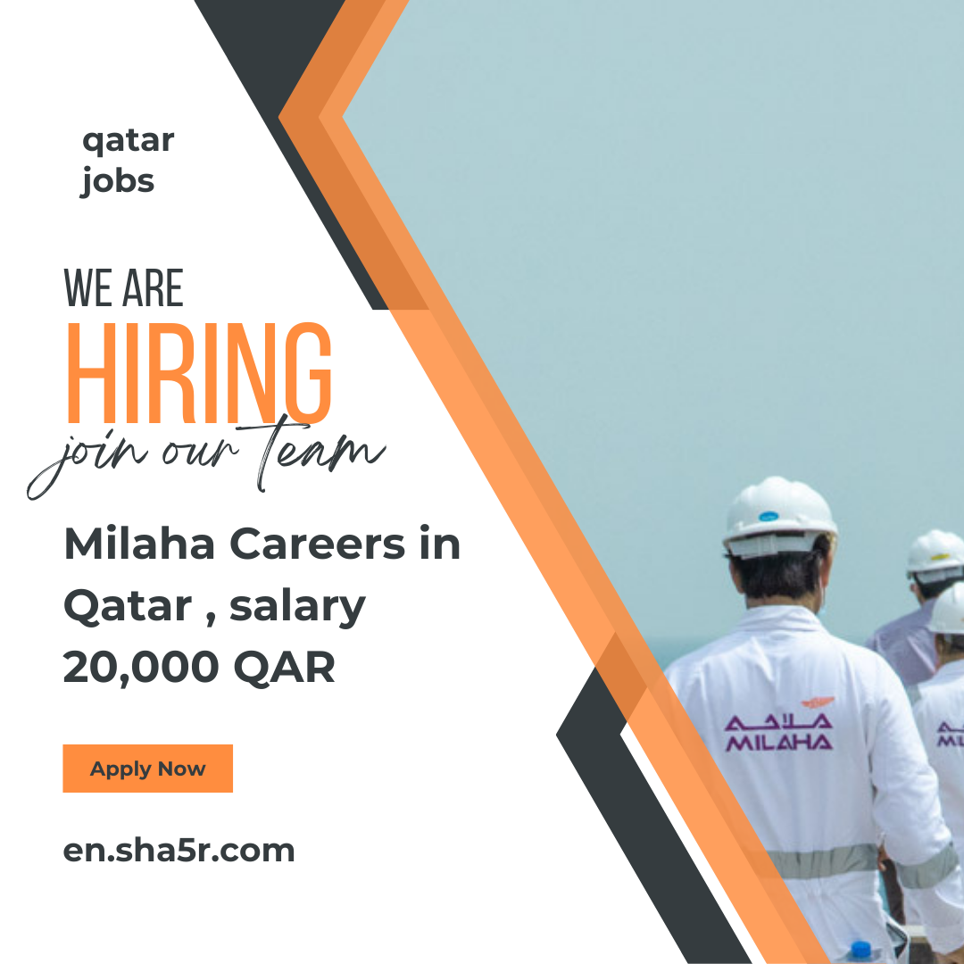 Milaha Careers in Qatar for all nationalities, salary 20,000 QAR