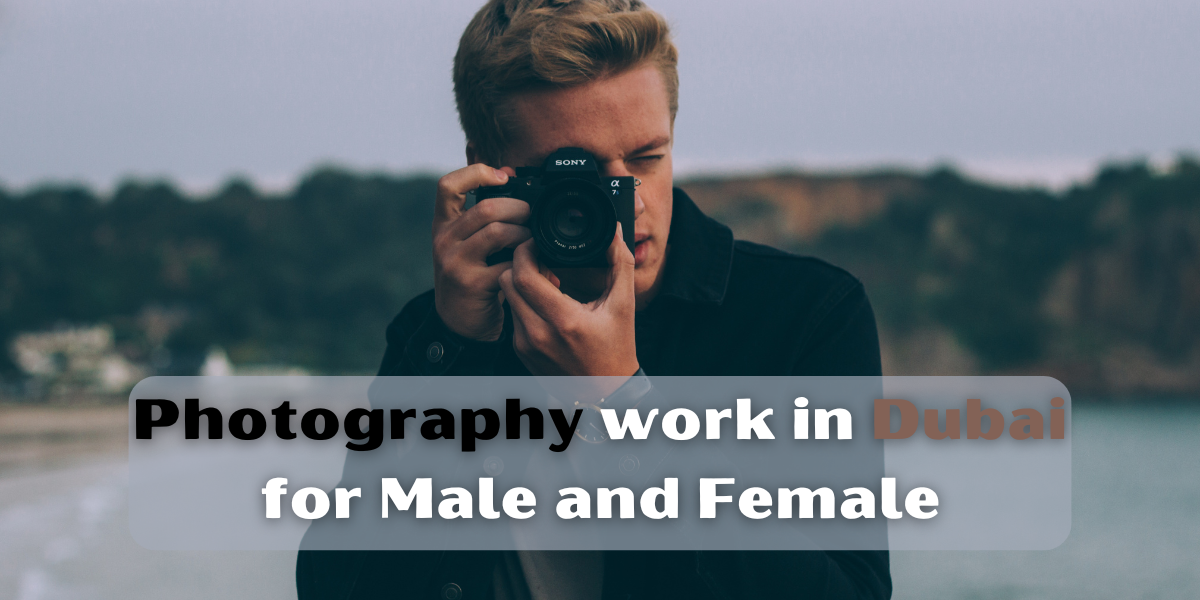 photography work in dubai for Male and Female