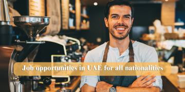 job opportunities in uae for all nationalities
