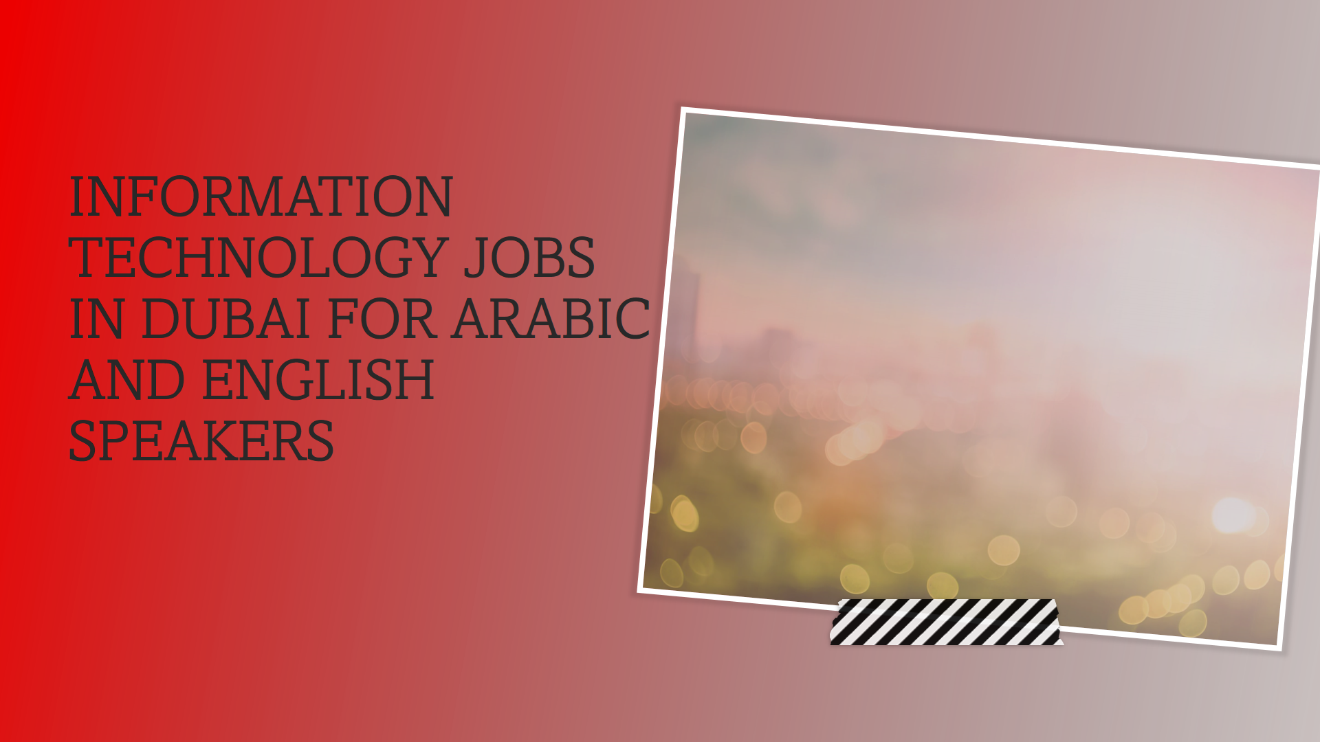 Information Technology jobs in Dubai for Arabic and English speakers