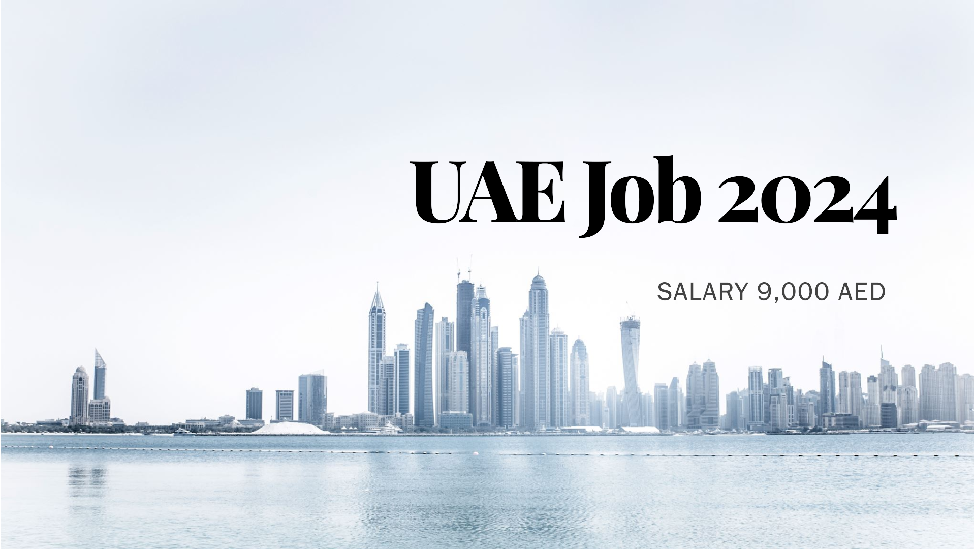 UAE job 2024 | Salary 9,000 AED