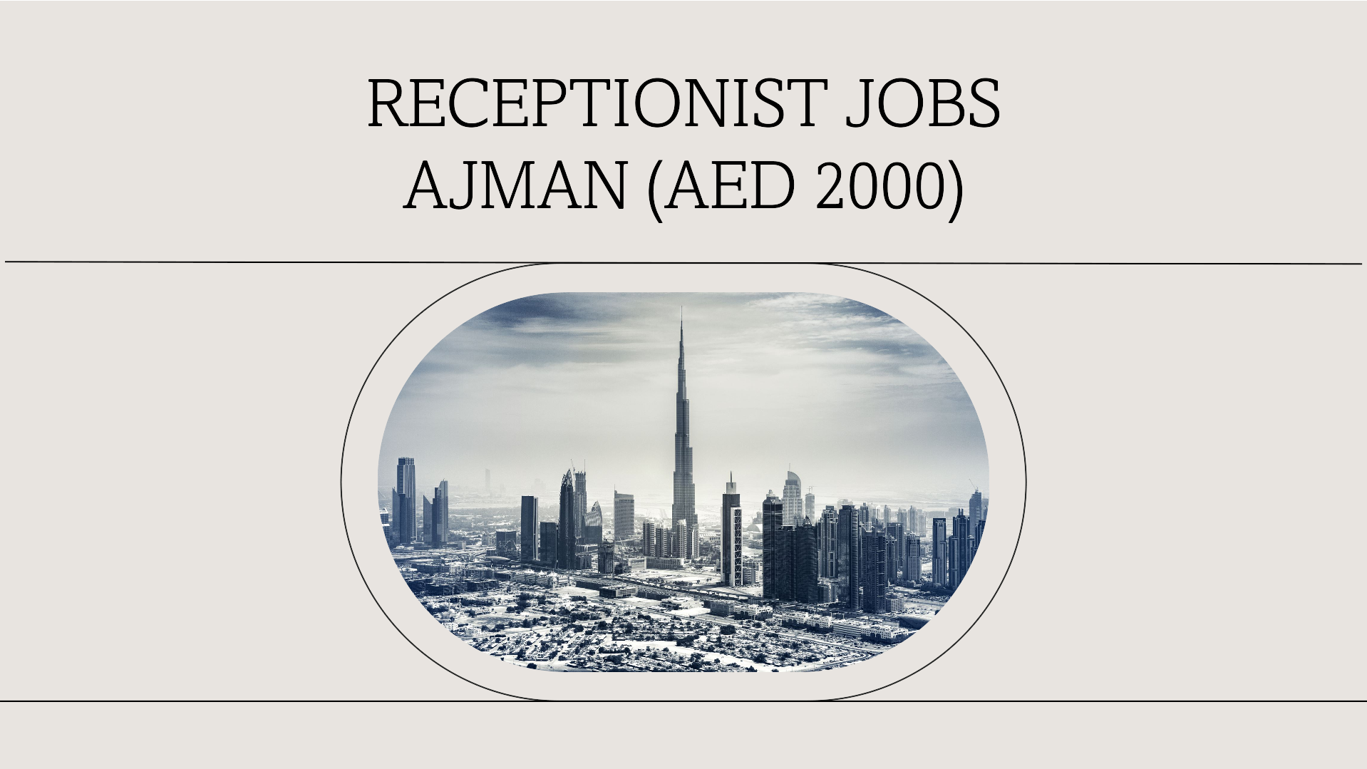 Receptionist jobs Ajman for all nationalities (AED 2000)
