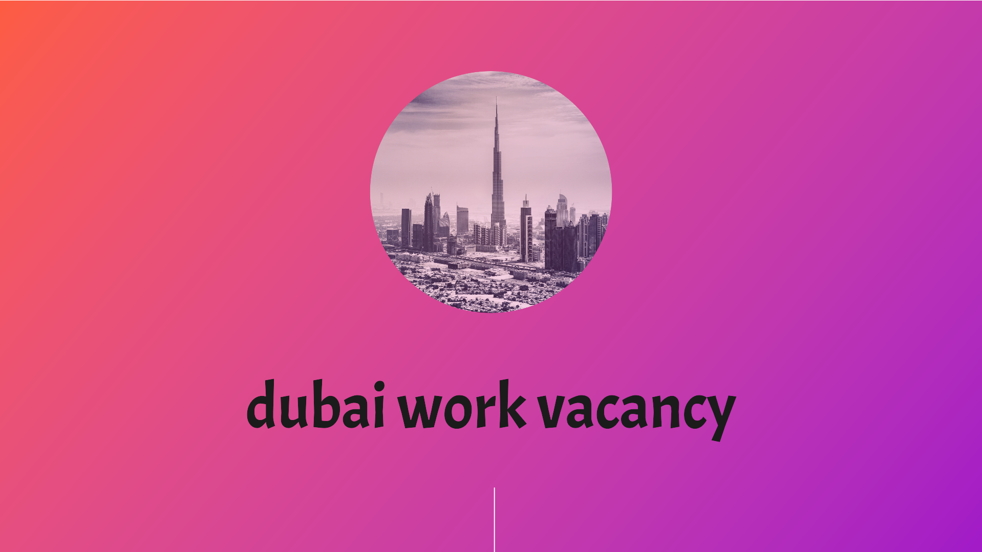 dubai work vacancy