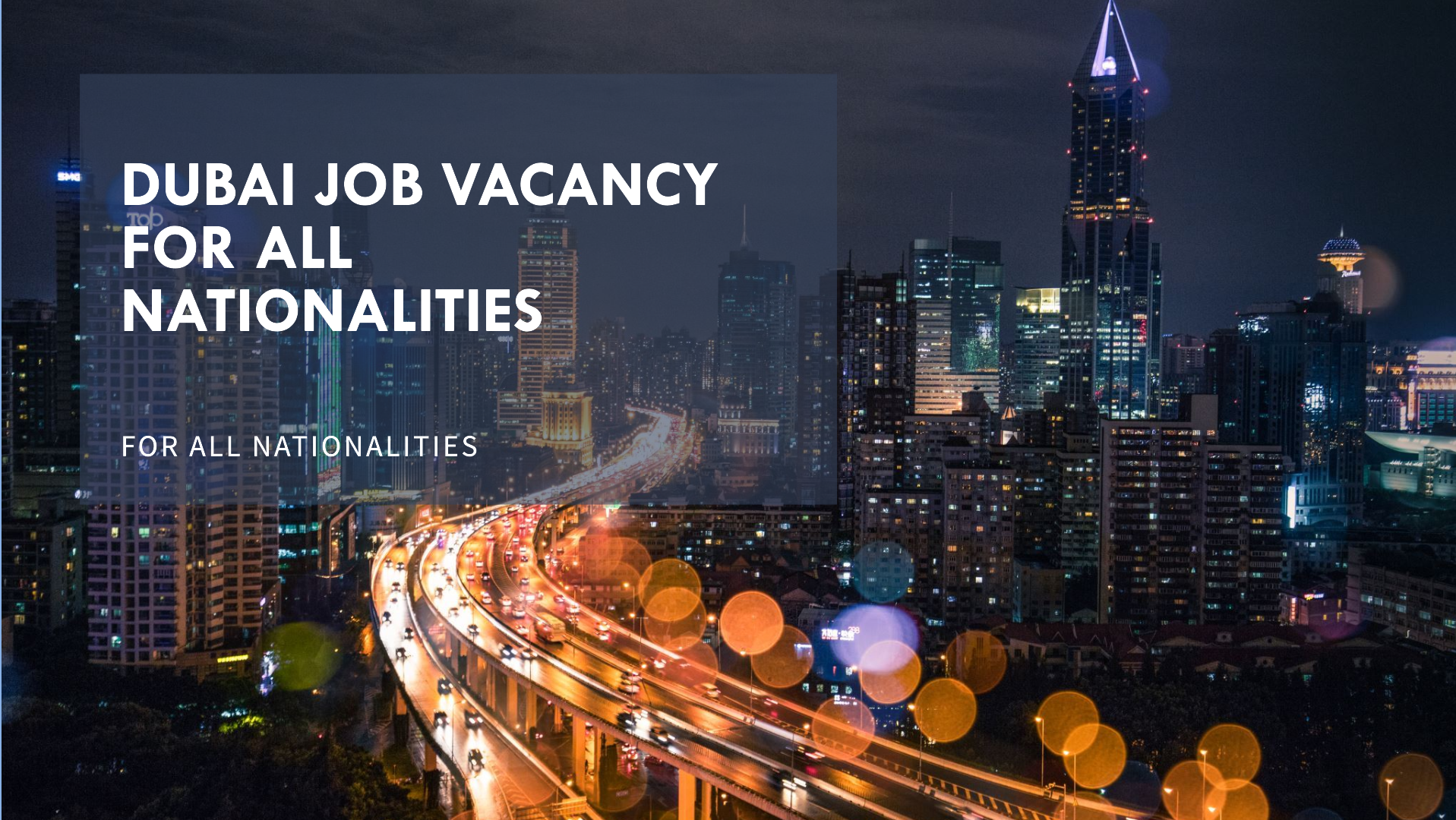 dubai job vacancy for all nationalities