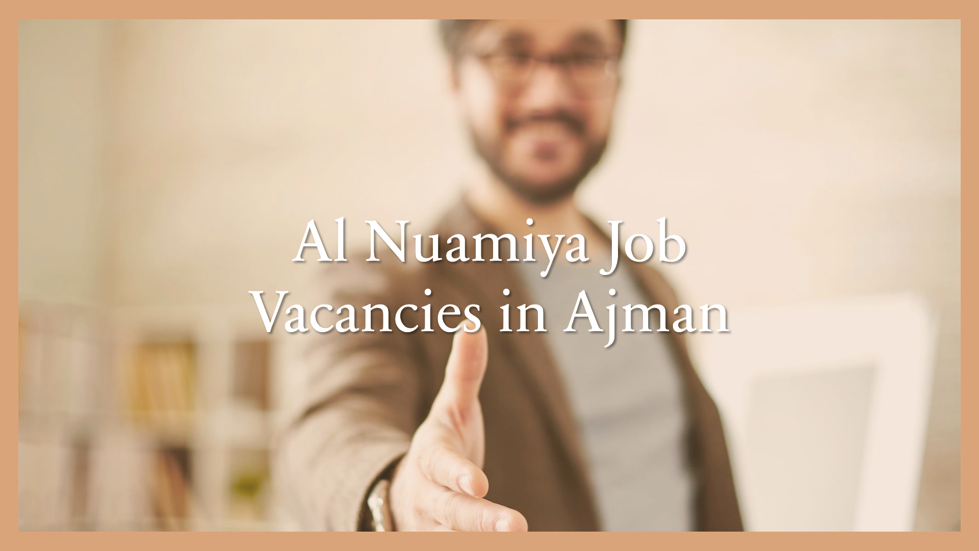 Al Nuamiya job vacancies for the year 2024 in Ajman with salary 8,000 AED
