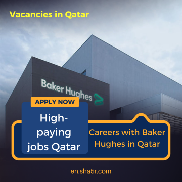 High-paying jobs Qatar Baker Hughes Petroleum Company “Apply Now”