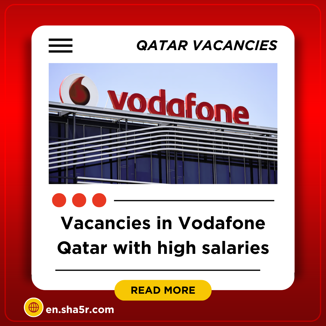 Vodafone Qatar is looking for talents: Available job opportunities and how to apply