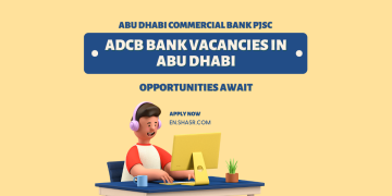 ADCB Bank Vacancies in Abu Dhabi: Opportunities Await
