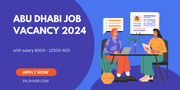 Abu Dhabi Job Vacancy 2024 with salary 8000 – 12000 AED