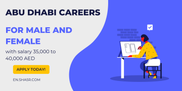Abu Dhabi careers for male and female with salary 35,000 to 40,000 AED