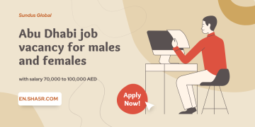 Abu Dhabi job vacancy for males and females with salary 70,000 to 100,000 AED
