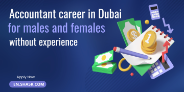 Accountant career in Dubai for males and females without experience