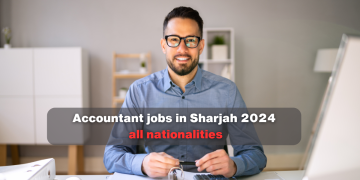 Accountant jobs in Sharjah 2024 all nationalities