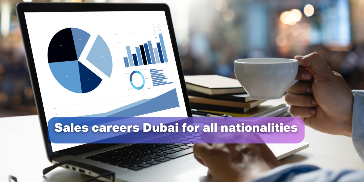 Sales careers Dubai for all nationalities