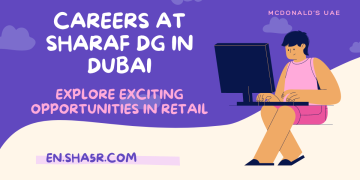 Careers at Sharaf DG in Dubai: Explore Exciting Opportunities in Retail
