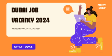 Dubai job vacancy 2024 with salary 4000 – 5000 AED