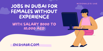 Jobs in Dubai for females without experience with salary 8000 to 10,000 AED