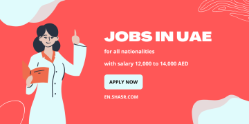 Jobs in UAE for all nationalities with salary 12,000 to 14,000 AED