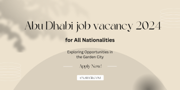 Abu Dhabi job vacancy 2024 for all nationalities
