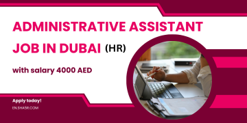 Administrative Assistant job in Dubai with salary 4000 AED (Human Resources)