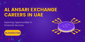 Al Ansari Exchange Careers in UAE: Exploring Opportunities in Financial Services