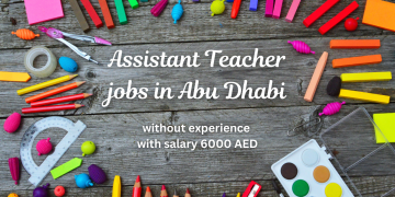 Assistant Teacher jobs in Abu Dhabi without experience with salary 6000 AED