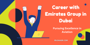 Career with Emirates Group in Dubai: Pursuing Excellence in Aviation