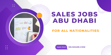 Sales jobs Abu Dhabi today 2024 for all nationalities