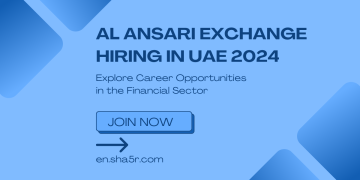 Al Ansari Exchange Hiring in UAE 2024: Explore Career Opportunities in the Financial Sector