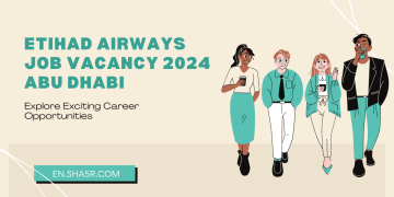 Etihad Airways Job Vacancy 2024 Abu Dhabi: Explore Exciting Career Opportunities