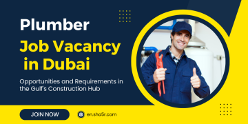 Plumber Job Vacancy in Dubai: Opportunities and Requirements in the Gulf’s Construction Hub