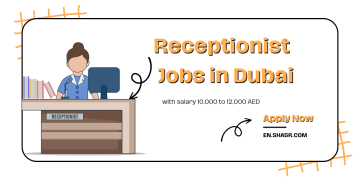 Receptionist jobs in Dubai with salary 10,000 to 12,000 AED