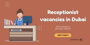 Receptionist vacancies in Dubai without experience with salary 4000 AED
