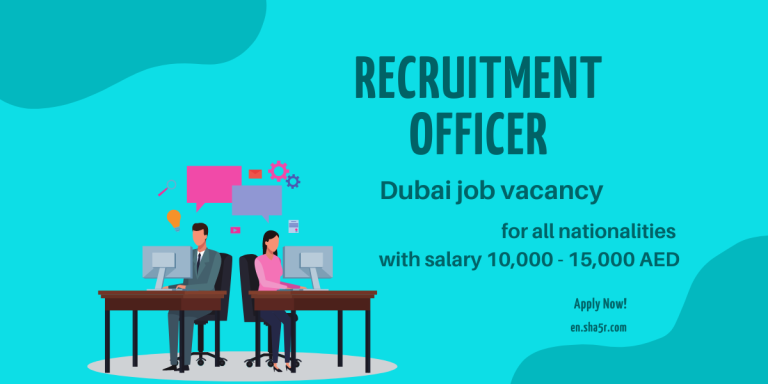 Recruitment Officer Dubai Job Vacancy For All Nationalities With Salary